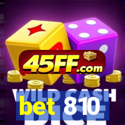 bet 810